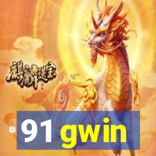 91 gwin